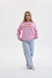 Holiday Hangover Pink Sweatshirt