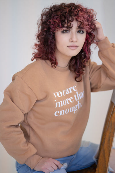 You Are More Than Enough Crewneck Sweatshirt